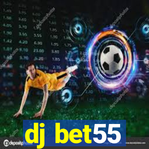 dj bet55